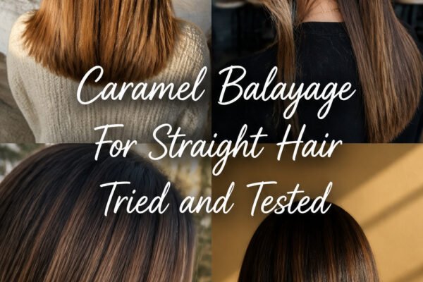 Caramel Balayage For Straight Hair (Tried and Tested)